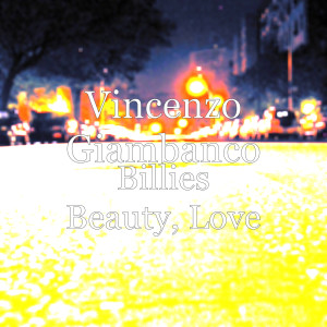Vincenzo Giambanco的专辑Billies Beauty, Love