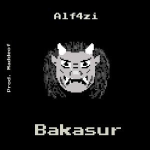 Listen to Bakasur (Explicit) song with lyrics from Alf4zi