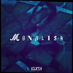 Kunk的專輯Monalisa (Explicit)