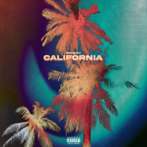 Listen to California (Explicit) song with lyrics from Patwah