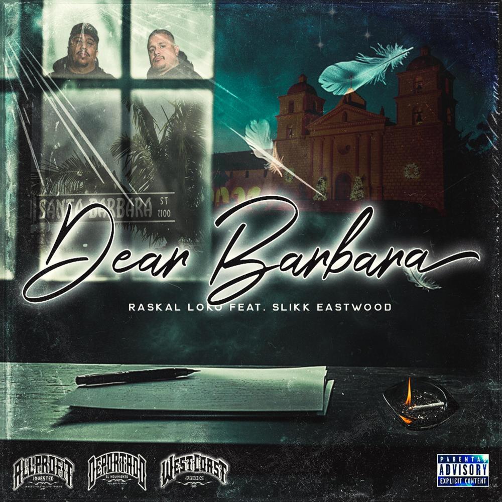 Dear Barbara (feat. Slikk Eastwood) (Explicit)