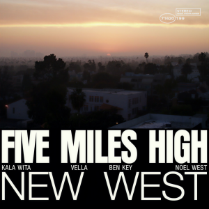 ดาวน์โหลดและฟังเพลง Five Miles High พร้อมเนื้อเพลงจาก New West