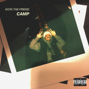 ดาวน์โหลดและฟังเพลง Camp (Explicit) พร้อมเนื้อเพลงจาก KOTA The Friend