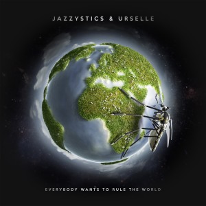 收聽Jazzistics的Everybody Wants to Rule the World歌詞歌曲