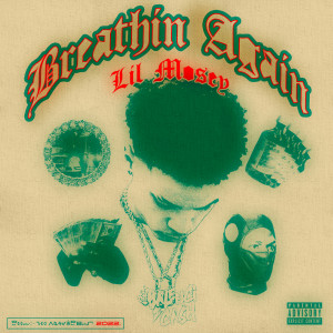 Lil Mosey的專輯Breathin Again (Explicit)