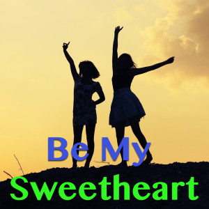 Album Be My Sweetheart from Various Artists