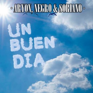 Listen to Un Buen día song with lyrics from Soriano