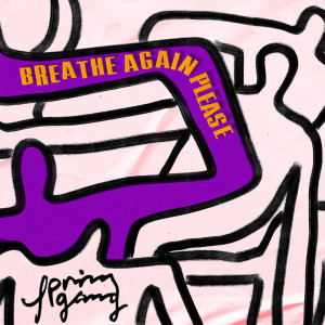 Album Breathe Again Please oleh spring gang