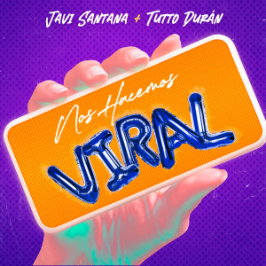 อัลบัม Nos Hacemos Viral ศิลปิน Javi Santana