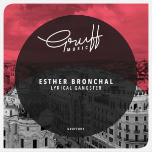 Esther Bronchal的專輯Lyrical Gangster