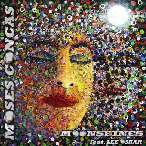 Dengarkan lagu Moonshines nyanyian Moses Concas dengan lirik