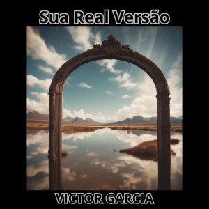 อัลบัม Sua Real Versão ศิลปิน Víctor García