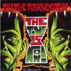 收聽Electric Frankenstein的The Time Is Now歌詞歌曲