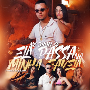 Album Ela Passa Na Minha Favela from MC JHOW SV