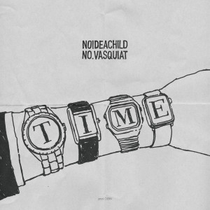 Listen to TI:ME (Prod. By O:BIN) song with lyrics from NOIDEACHILD