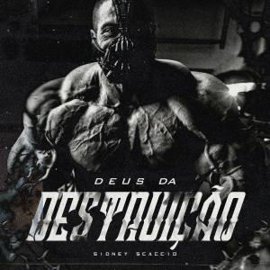 ดาวน์โหลดและฟังเพลง Deus da Destruição (Explicit) พร้อมเนื้อเพลงจาก Sidney Scaccio