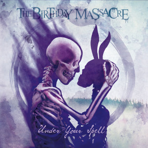 Album Under Your Spell oleh The Birthday Massacre