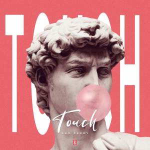 Listen to Touch song with lyrics from Sam Ferry
