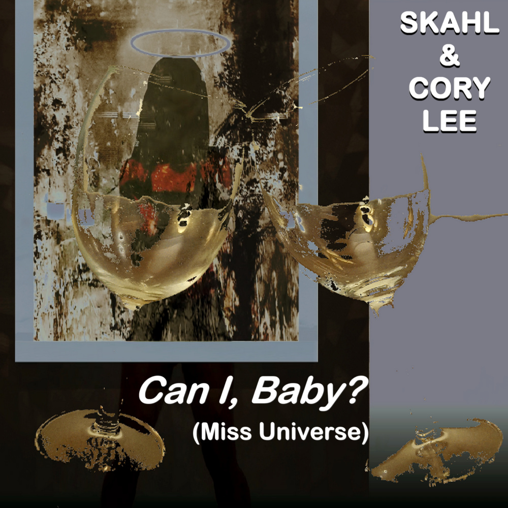 Can I, Baby? (Miss Universe) (Explicit)