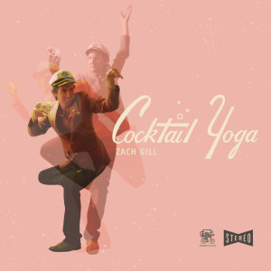 Zach Gill的專輯Cocktail Yoga