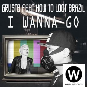 收聽Grustb的I Wanna Go歌詞歌曲