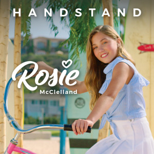 Dengarkan Handstand lagu dari Rosie McClelland dengan lirik