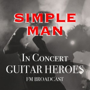 ดาวน์โหลดและฟังเพลง Simple Man (Live) พร้อมเนื้อเพลงจาก Lynyrd Skynyrd