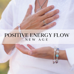 Album Positive Energy Flow (New Age Yoga Meditation Music, Spiritual Buddhist Music, Tibetan Bowls, Instrumentals) from 