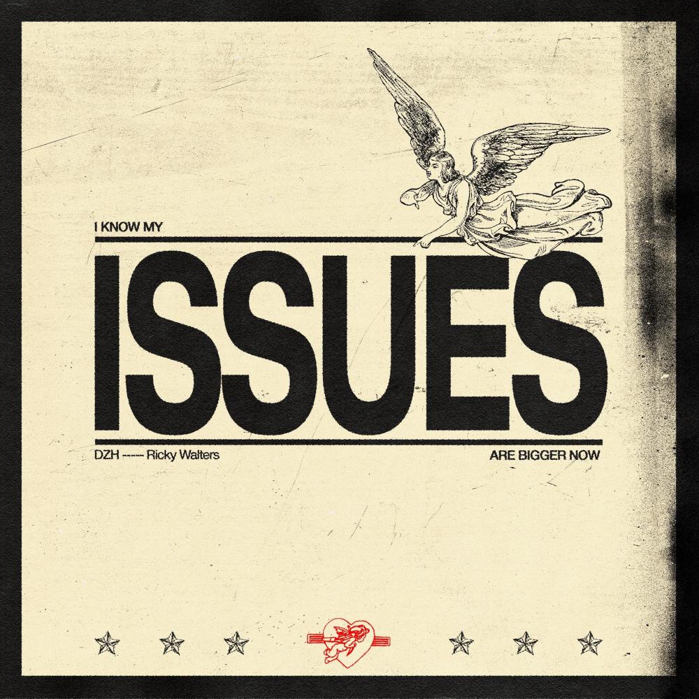 Issues (feat. Ricky Walters) (Explicit)