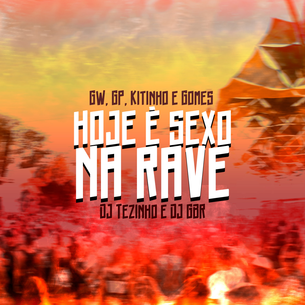 Hoje É Sexo na Rave