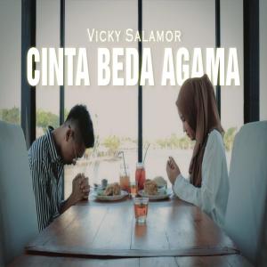 Dengarkan lagu Cinta Beda Agama nyanyian Vicky Salamor dengan lirik