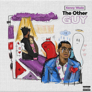 Listen to Man Won’t Do (Explicit) song with lyrics from Kenny Wade