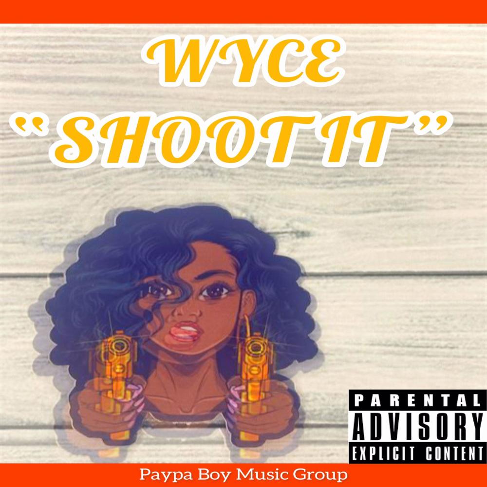 Shoot It (Explicit)