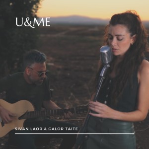 Listen to U&Me song with lyrics from Sivan Laor