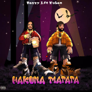 ดาวน์โหลดและฟังเพลง HAKUNA MATATA (feat. Kuban) (Explicit) พร้อมเนื้อเพลงจาก Razzy J
