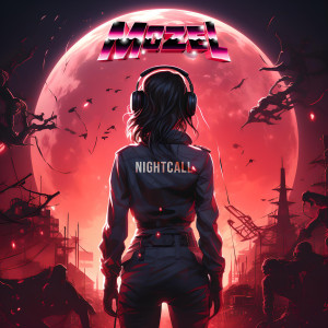 收听Mozel的Nightcall歌词歌曲