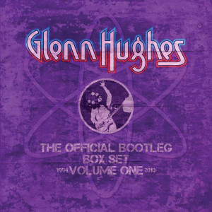 Glenn Hughes的專輯The Official Bootleg Box Set, Vol. 1: 1994-2010 (Live)