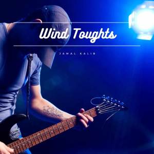 ดาวน์โหลดและฟังเพลง Wind พร้อมเนื้อเพลงจาก Jamal Kalib