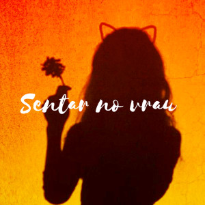 Dengarkan Sentar no Vrau (Explicit) lagu dari Mc Pirainha dengan lirik