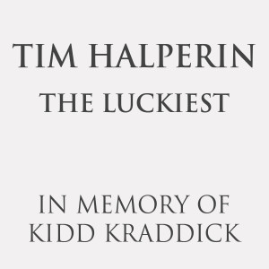 Listen to The Luckiest song with lyrics from Tim Halperin