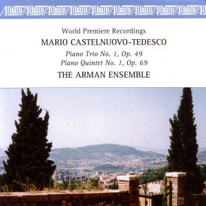 อัลบัม Chamber Music of Castelnuovo-Tedesco ศิลปิน Deniz Gelenbe