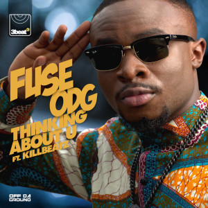 ดาวน์โหลดและฟังเพลง Thinking About U (APEXX Radio Edit) พร้อมเนื้อเพลงจาก Fuse ODG