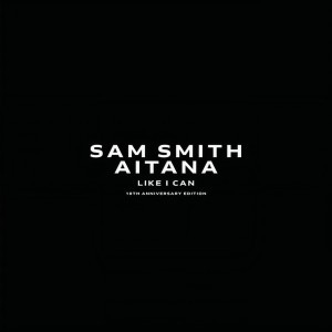 อัลบัม Like I Can ศิลปิน Sam Smith