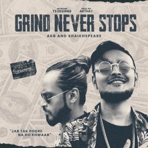 Listen to Grind Never Stops song with lyrics from AKB
