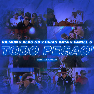 收聽Aldo NB的Todo Pegao'歌詞歌曲