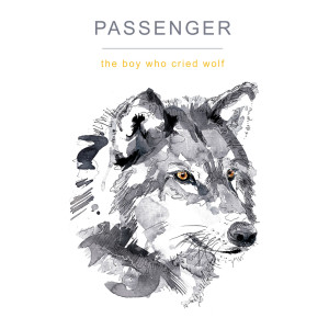 Album The Boy Who Cried Wolf from Passenger