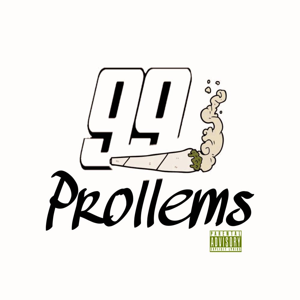 99 Prollems (Explicit)