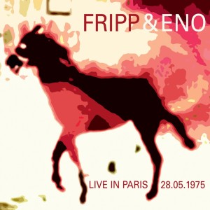 อัลบัม LIVE IN PARIS 28.05.1975 ศิลปิน Robert Fripp