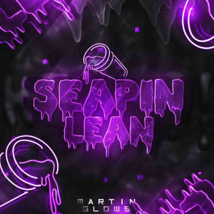 Listen to Seapin Lean (Explicit) song with lyrics from Martin