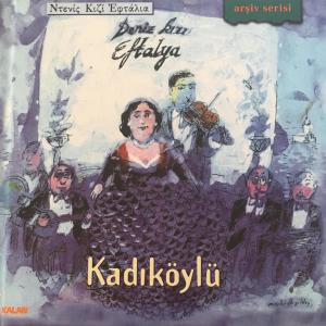收聽Deniz Kizi Eftalya的Kadıköylü歌詞歌曲
